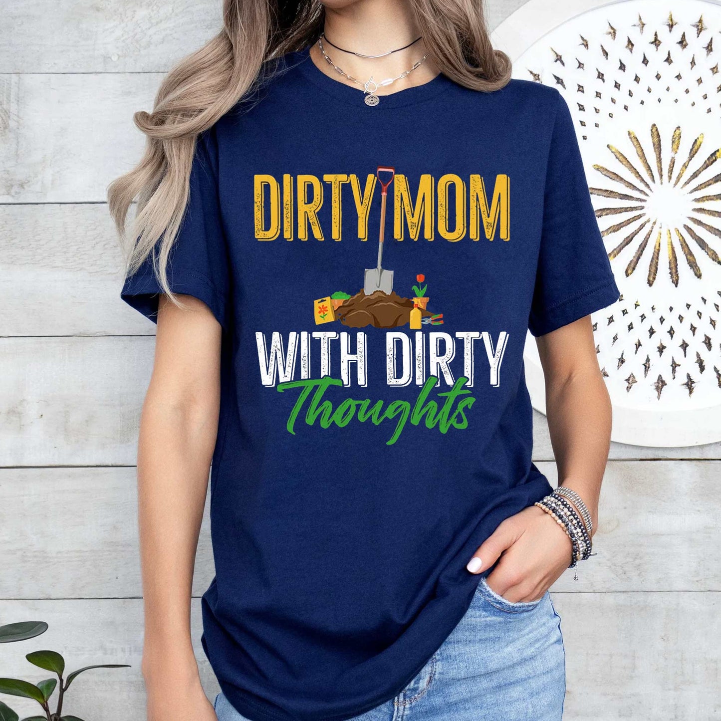 Dirty Mom With Dirty Thoughts Shirt